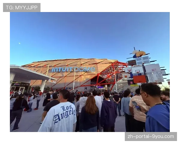 快船队为2026-27赛季迁入新球场Intuit Dome进行最后测试